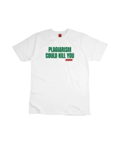 Stubbine® White #1 Plagiarism Could Kill You Tee
